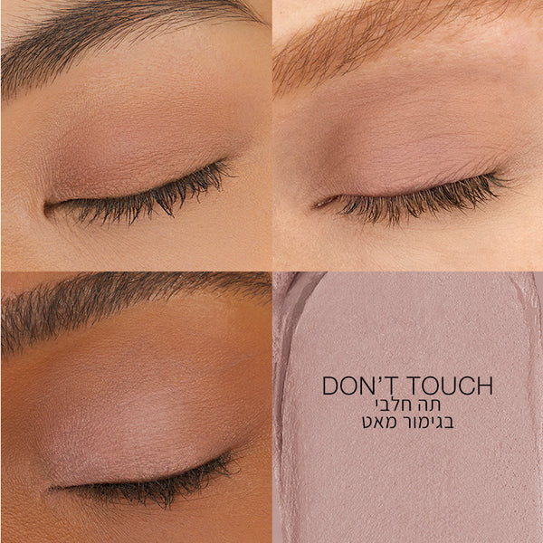 matte eyeshadow stick DON'T TOUCH